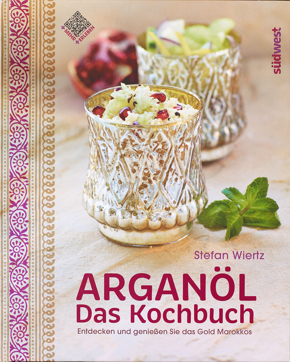 Arganöl - Das Kochbuch I